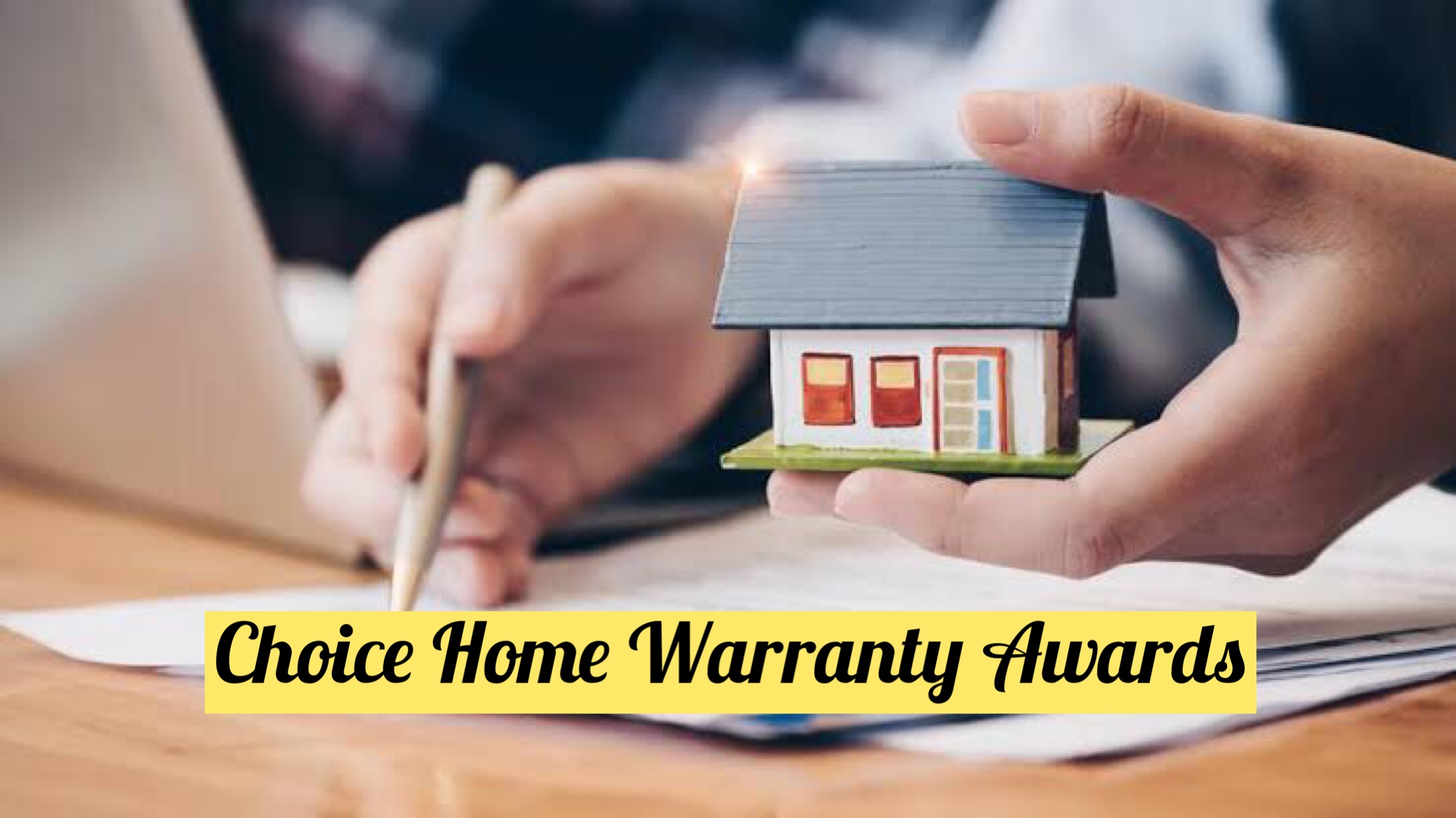 Choice Home Warranty Awards: All You Need To Know