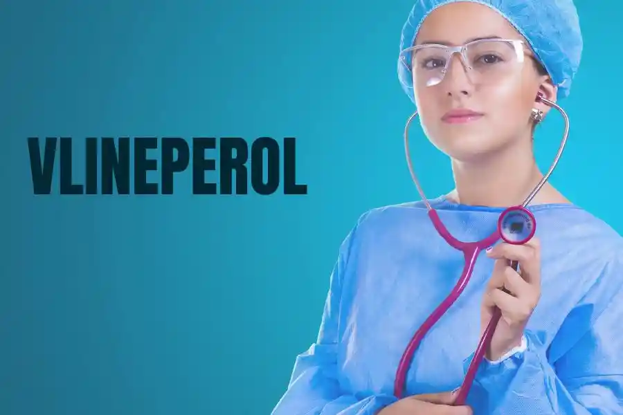 Vlineperol: Everything You Need To About It