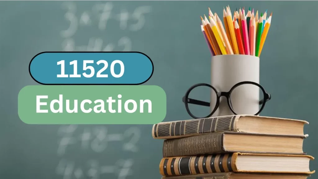 11520 EDUCATION