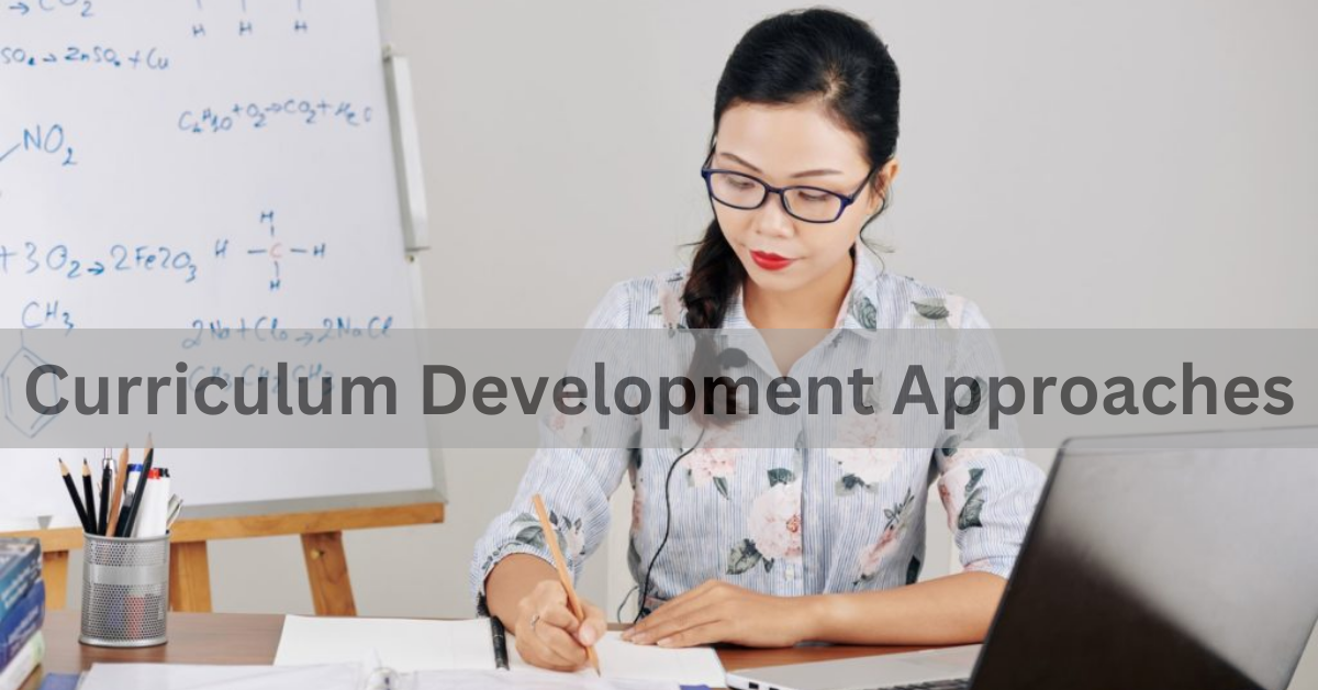 Curriculum Development Approaches