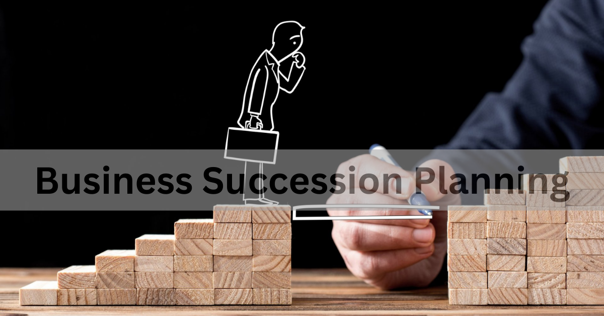 Business Succession Planning