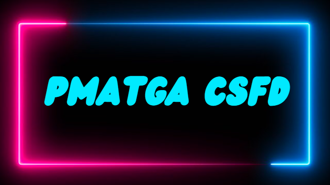 A Comprehensive Guide to “pmatga csfd”: What You Need to Know